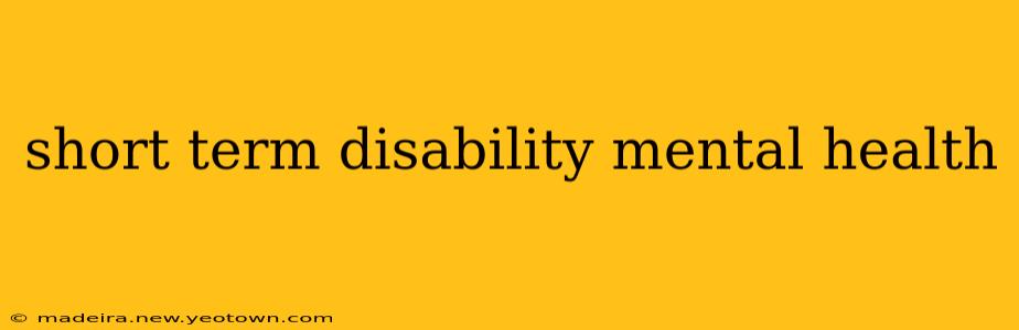 short term disability mental health