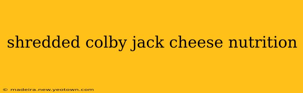 shredded colby jack cheese nutrition