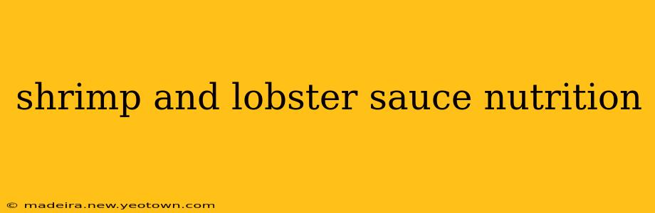 shrimp and lobster sauce nutrition