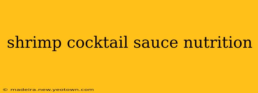 shrimp cocktail sauce nutrition
