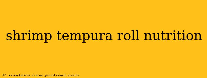 shrimp tempura roll nutrition