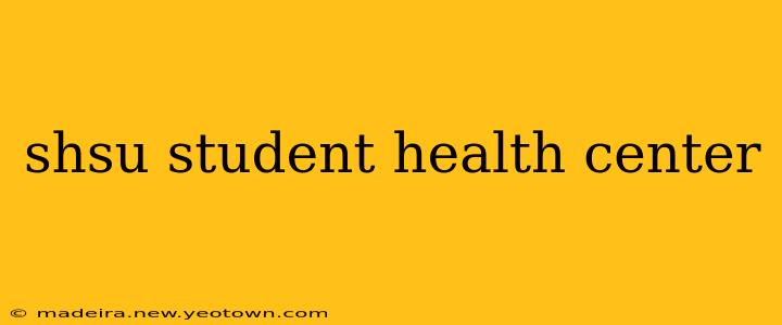 shsu student health center