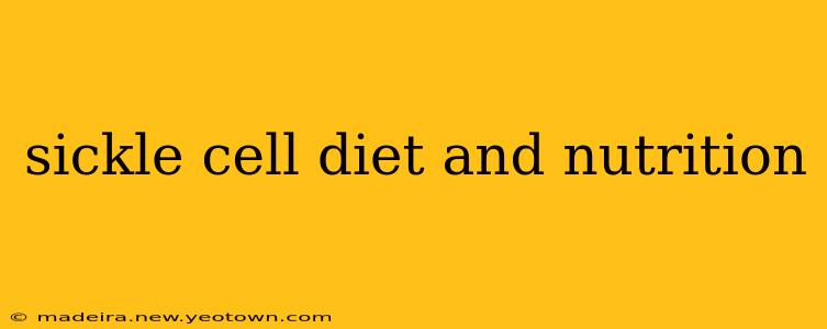 sickle cell diet and nutrition