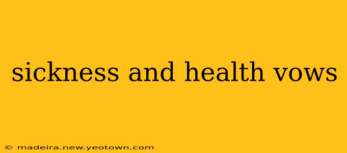 sickness and health vows