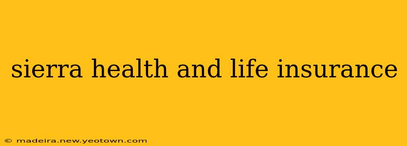 sierra health and life insurance