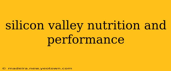 silicon valley nutrition and performance