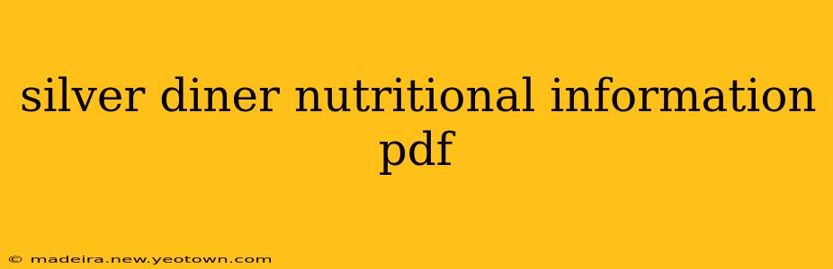 silver diner nutritional information pdf
