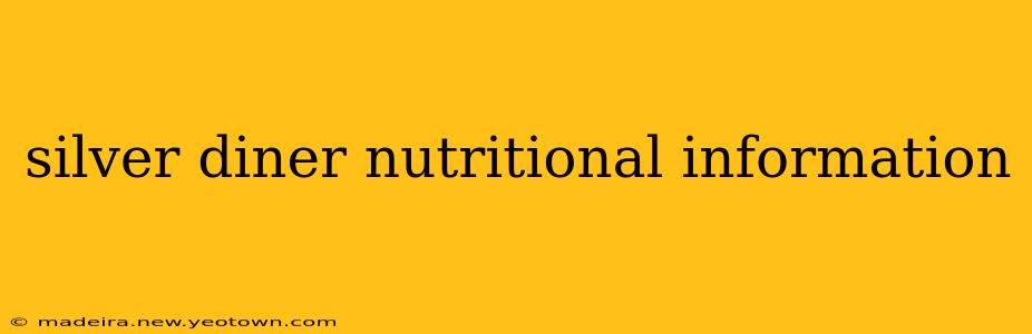 silver diner nutritional information