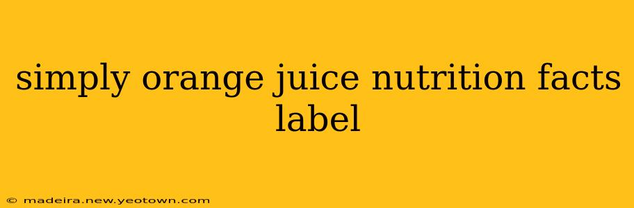 simply orange juice nutrition facts label