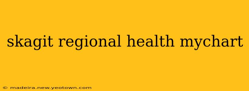 skagit regional health mychart