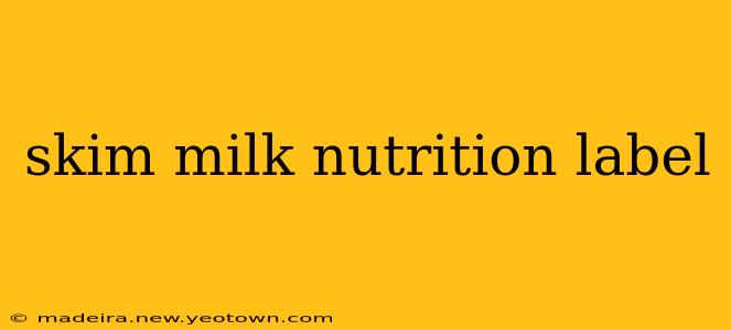 skim milk nutrition label