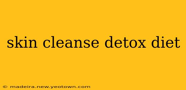 skin cleanse detox diet