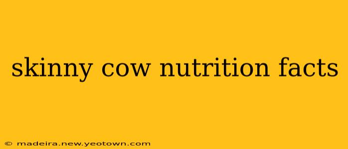 skinny cow nutrition facts