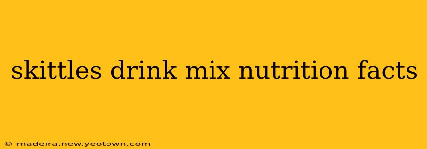 skittles drink mix nutrition facts