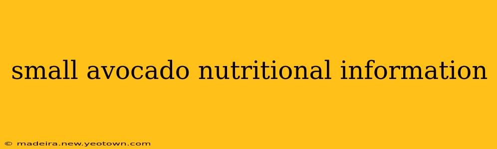 small avocado nutritional information