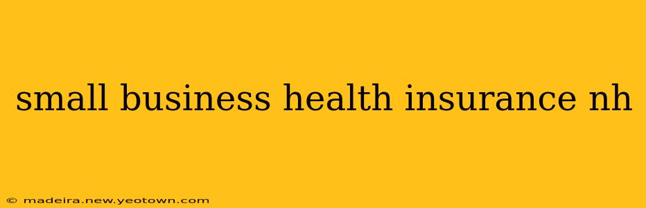 small business health insurance nh