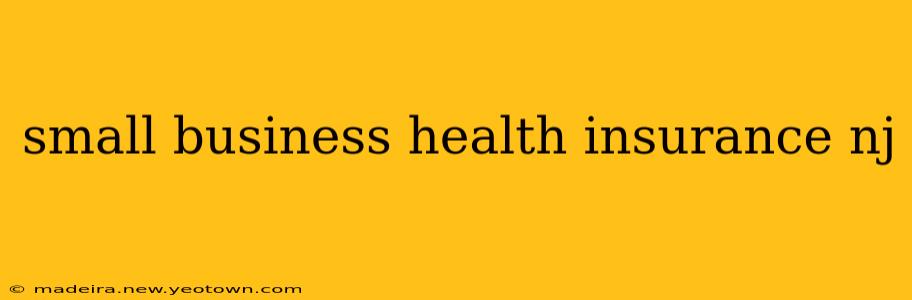 small business health insurance nj