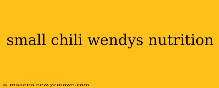 small chili wendys nutrition