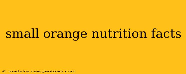small orange nutrition facts