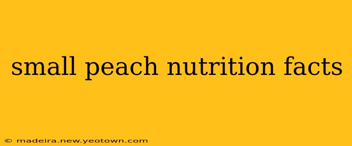 small peach nutrition facts