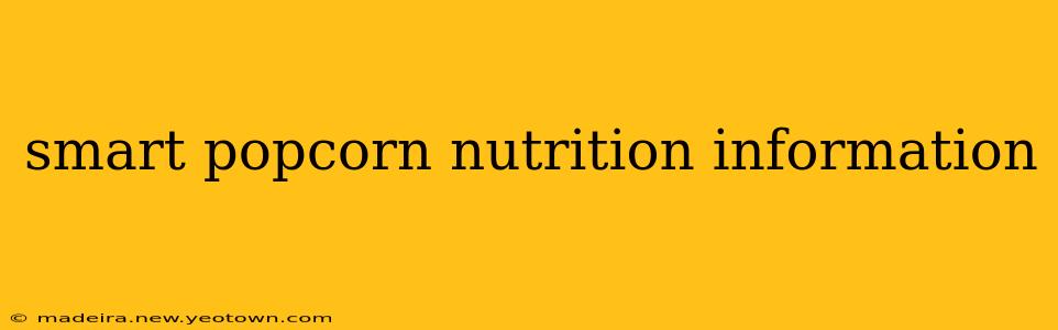smart popcorn nutrition information