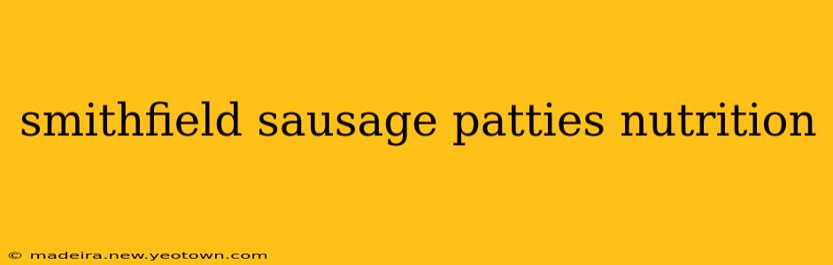 smithfield sausage patties nutrition
