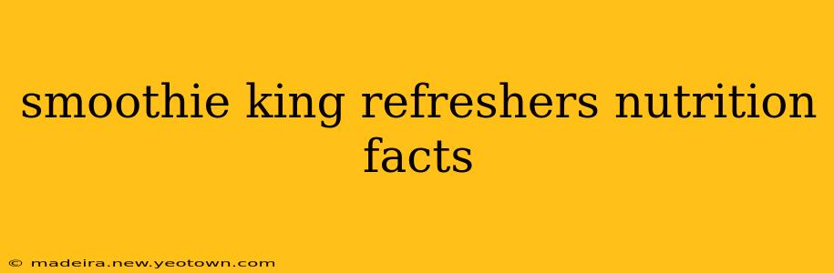 smoothie king refreshers nutrition facts
