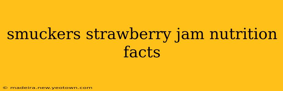 smuckers strawberry jam nutrition facts