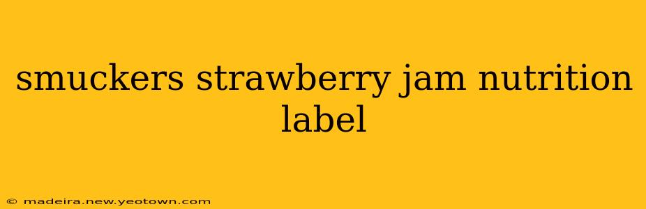 smuckers strawberry jam nutrition label