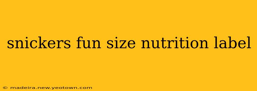 snickers fun size nutrition label