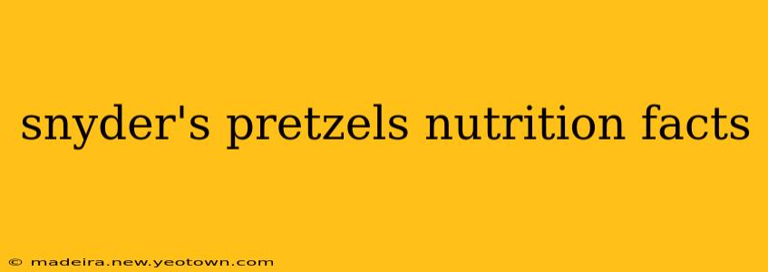 snyder's pretzels nutrition facts