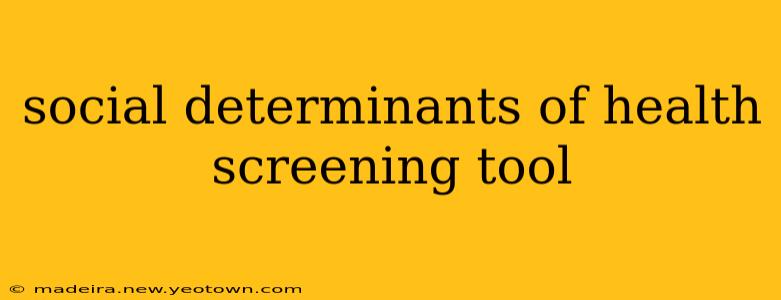 social determinants of health screening tool