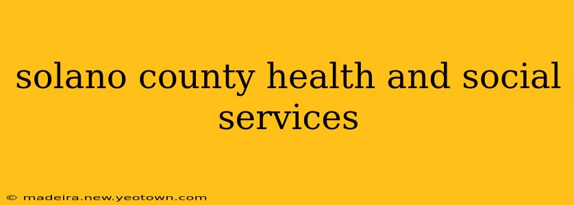 solano county health and social services