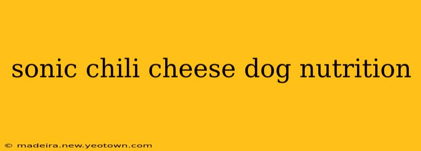 sonic chili cheese dog nutrition