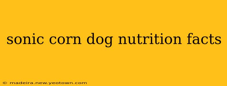 sonic corn dog nutrition facts