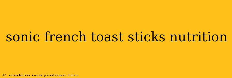sonic french toast sticks nutrition