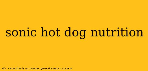 sonic hot dog nutrition
