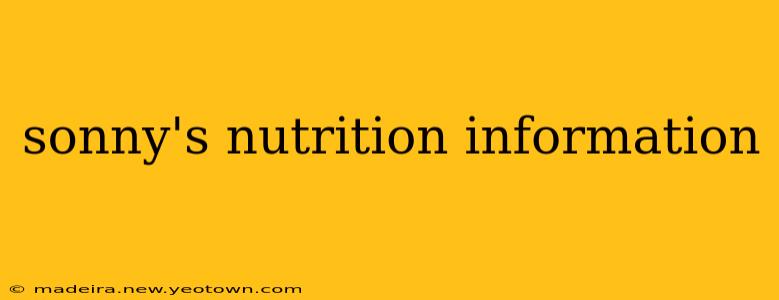 sonny's nutrition information