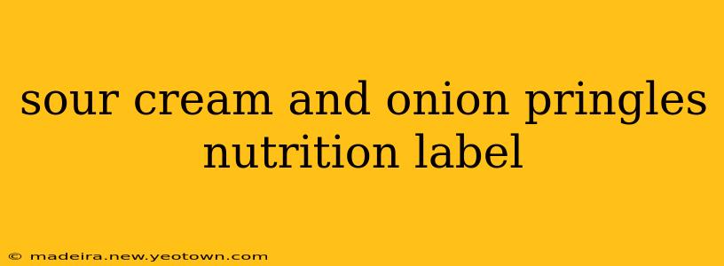 sour cream and onion pringles nutrition label