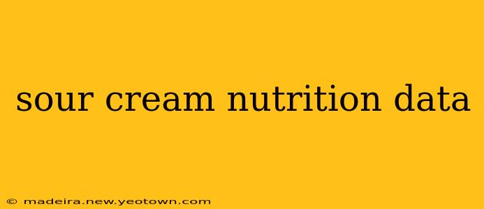 sour cream nutrition data