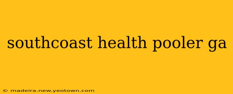 southcoast health pooler ga