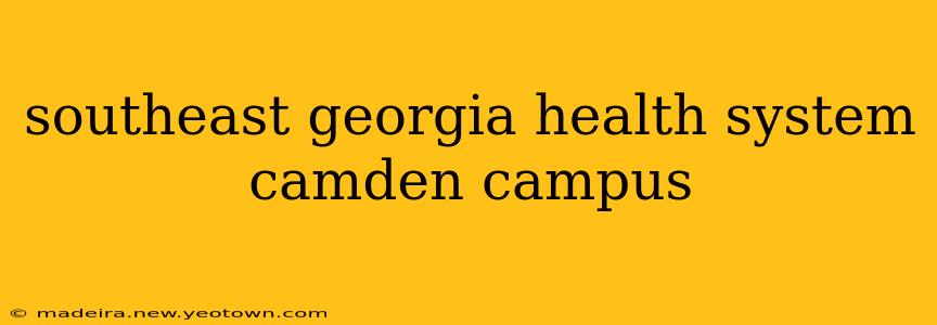 southeast georgia health system camden campus