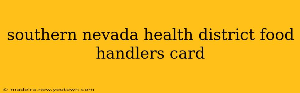 southern nevada health district food handlers card
