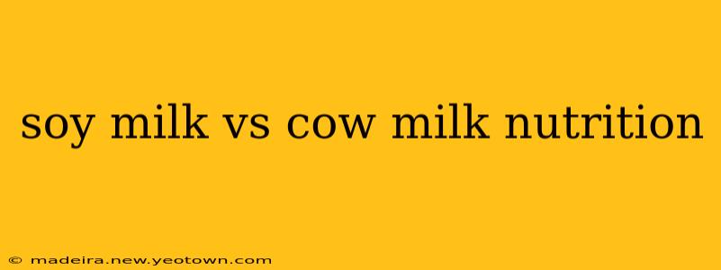 soy milk vs cow milk nutrition