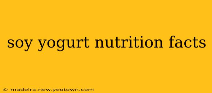 soy yogurt nutrition facts