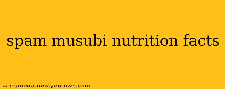 spam musubi nutrition facts