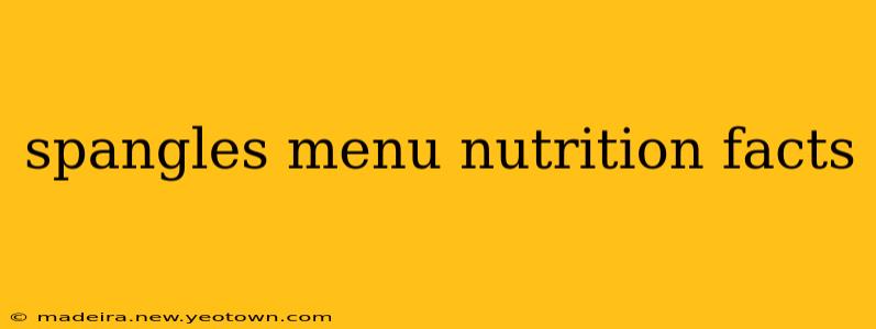 spangles menu nutrition facts