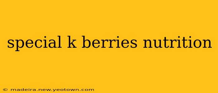 special k berries nutrition