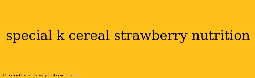 special k cereal strawberry nutrition