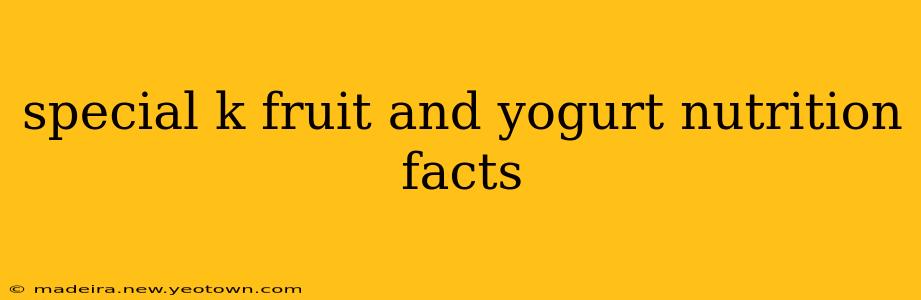 special k fruit and yogurt nutrition facts